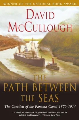 The Path Between the Seas: The Creation of the Panama Canal, 1870-1914 Paperback  October 15, 1978